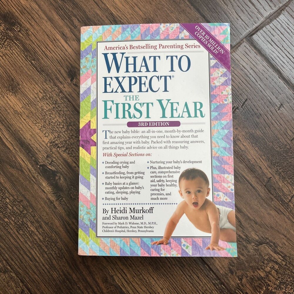 What to Expect the First Year - Paperback By Murkoff, Heidi 3rd Edition